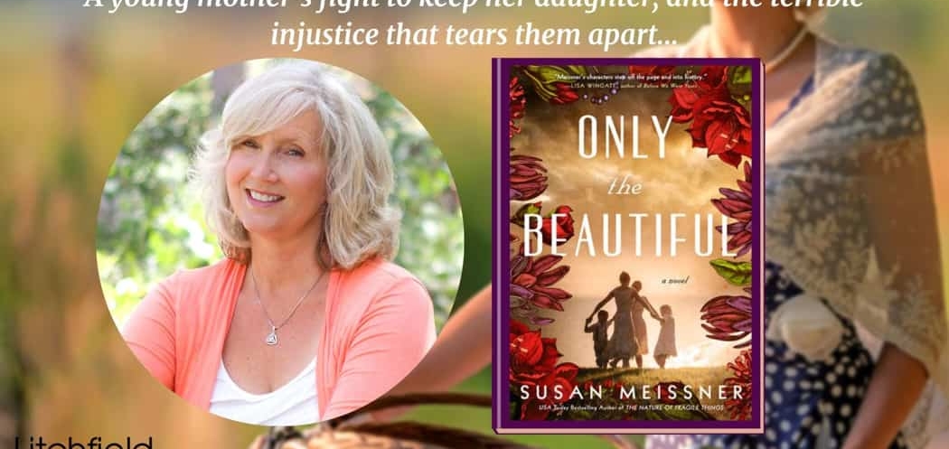 Only the Beautiful by Susan Meissner